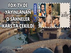 FOX Tv'de Yayınlanan Bir Aile Hikayesi Kars'ta Sahne Çekti