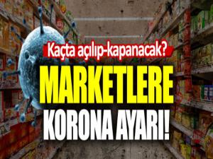 İçişleri Bakanlığı'ndan Marketler Hakkında Koronavirüs Genelgesi