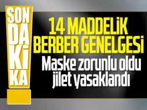 İçişleri Bakanlığından 11 Mayıs'ta Açılacak Olan Berberlerle İlgili Yeni Genelge