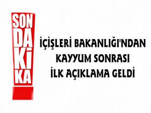 İçişleri Bakanlığından Kayyum Açıklaması