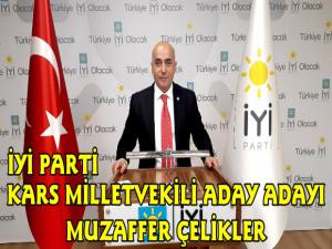 İYİ Parti Kars Milletvekili Adayı Muzaffer Çelikler Başvurusunu Yaptı