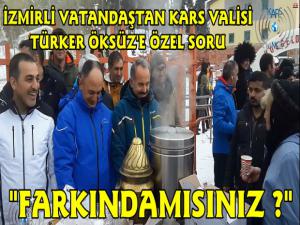 İzmirli Kadın Turistten Kars Valisi Öksüze, Farkındamısınız?