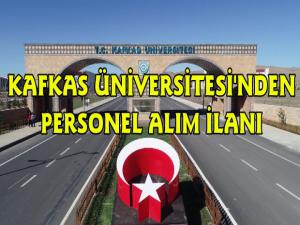 Kafkas Üniversitesi 71 Akademik Personel Alıyor