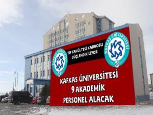 Kafkas Üniversitesi 9 Akademik Personel Alacak