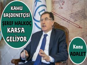 Kamu Başdenetçisi Şeref Malkoç Kars'a Geliyor