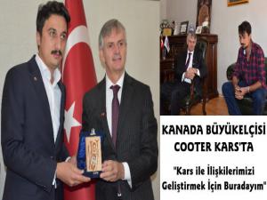Kanada'nın Ankara Büyükelçisi Chris Cooter Ticaret İçin Kars'ta