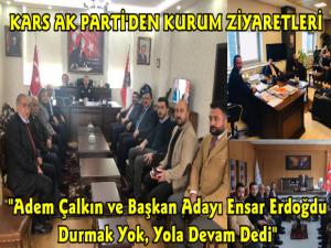 Kars AK Parti'den Kurum Ziyaretleri