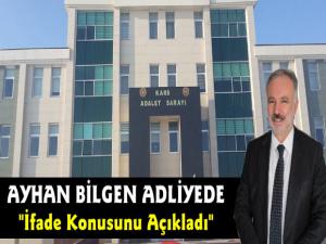 Kars Belediye Başkanı Ayhan Bilgen Adliyede İfade Verdi