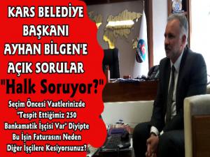 Kars Belediye Başkanı Ayhan Bilgen'e Açık Sorular!