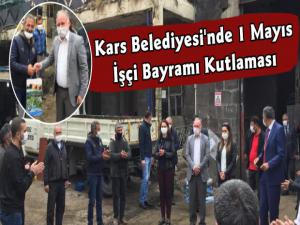 Kars Belediyesi'nde 1 Mayıs İşçi Bayramı Kutlaması