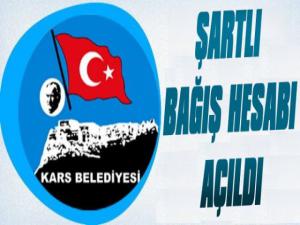 Kars Belediyesi Şartlı Bağış Hesabını Açtı