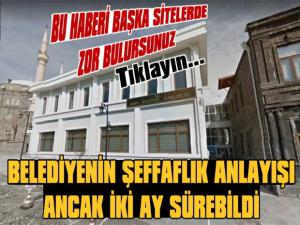 Kars Belediyesinin Şeffaflık Anlayışı İki Ay Sürdü