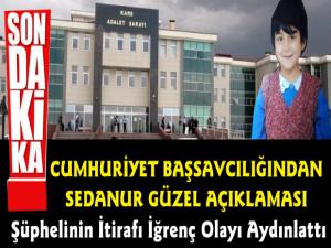 Kars Cumhuriyet Başsavcılığından Sedanur Güzel Açıklaması