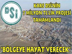 Kars DSİ'nin 7 Milyon TL'lik Projesi Tamamlandı