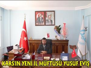 Kars'ın Yeni Müftüsü Yusuf Eviş Göreve Başladı