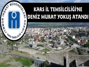 Kars İnşaat Mühendisleri Oda Temsilciliğine Deniz Murat Yokuş Atandı