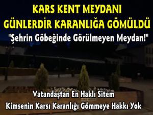Kars Kent Meydanı Karanlığa Gömüldü