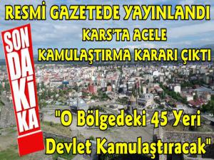 Kars Lojistik Merkezi İçin Acele Kamulaştırma Kararı Çıktı