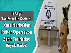 Kars Narko'dan Zehir Tacirlerine Tarihi Darbe