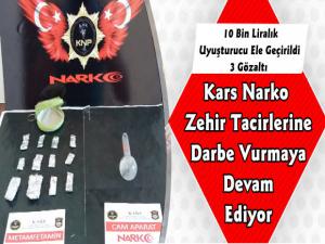 Kars Narko Uyuşturucu Tacirlerine Darbe Vurmaya Devam Ediyor