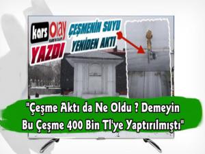 Kars Olay Yazdı Lala Mustafa Paşa Çeşmesi Yeniden Aktı