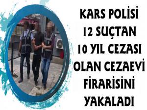 Kars Polisi 12 Suçtan Araması ve 10 Yıl Hapis Cezası Olan Cezaevi Firarisini Yakaladı 