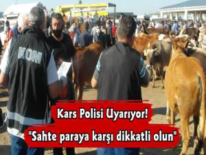 Kars Polisinden Kurban Bayramı İçin Sahte Para Uyarısı