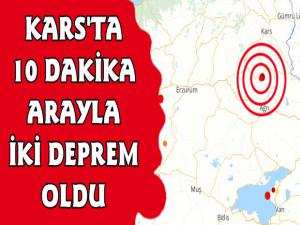 Kars'ta 10 Dakika Arayla İki Deprem!