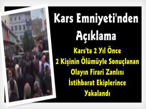 Kars'ta 2 Kişiyi Pompalı Tüfekle Öldüren Firari Zanlı 2 Yıl Sonra İstihbarat Ekiplerince Yakalandı