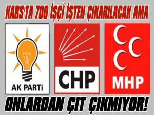 Kars'ta AK Parti, MHP, CHP Sus Pus Oldu!