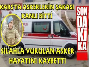 Kars'ta Askerlerin Şakası Kanlı Bitti, 1 Asker Hayatını Kaybetti