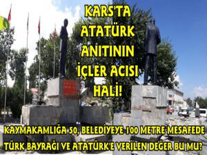 Kars'ta Atatürk Büstünün ve Tören Alanının İçler Acısı Hali!