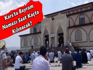 Kars'ta Bayram Namazı Saat Kaçta Kılınacak