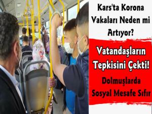 Kars'ta Bazı Dolmuşlar Sosyal Mesafe Kuralını Hiçe Sayıyor