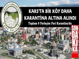 Kars'ta Bir Köy Daha Karantinaya Alındı