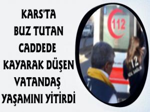 Kars'ta Buzda Düşen Vatandaş Yaşamını Yitirdi