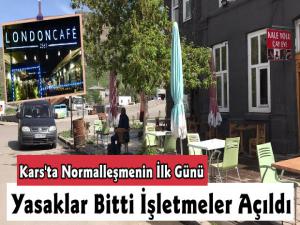 Kars'ta Cafeler Uzun Aradan Sonra Tekrar Hizmet Vermeye Başladı