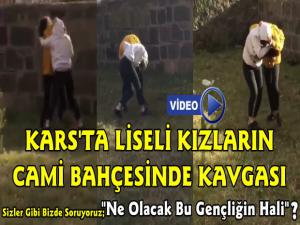 Kars'ta Cami Bahçesinde Liseli Kızların Kavgası