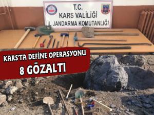 Kars'ta Define Operasyonu 8 Gözaltı