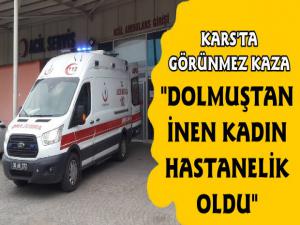 Kars'ta Dolmuştan İnen Kadın Dolmuşun Altında Kaldı