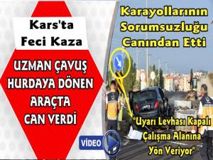 Kars'ta Feci Kaza Uzman Çavuş Hayatını Kaybetti 