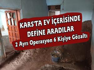 Kars'ta Kaçak Kazı Operasyonları 6 Gözaltı