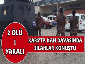 Kars'ta Kan Davasında Silahlar Konuştu 2 Ölü