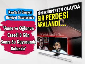 Kars'ta ki Anne Oğul Cinayetini Hürriyet Gazetesi Yazdı