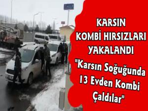 Kars'ta Kombi Hırsızlarına Operasyon 5 Gözaltı