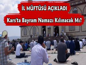 Kars'ta Kurban Bayramı Namazı Kılınacak Mı? İl Müftüsü Açıkladı 