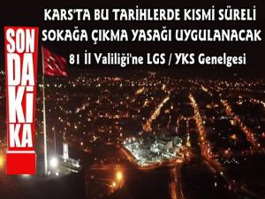 Kars'ta LGS ve YKS İçin Sokağa Çıkma Yasağı Uygulanacak