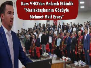 Kars'ta Meslektaşlarının Gözüyle Mehmet Akif Ersoy Etkinliği