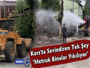 Kars'ta Metruk Binalar Yıkılıyor