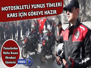 Kars'ta Motosikletli Yunus Timleri Göreve Başladı